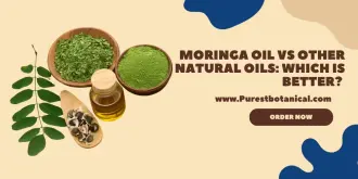 Moringa Oil vs Other Natural Oils: Which Is Better?